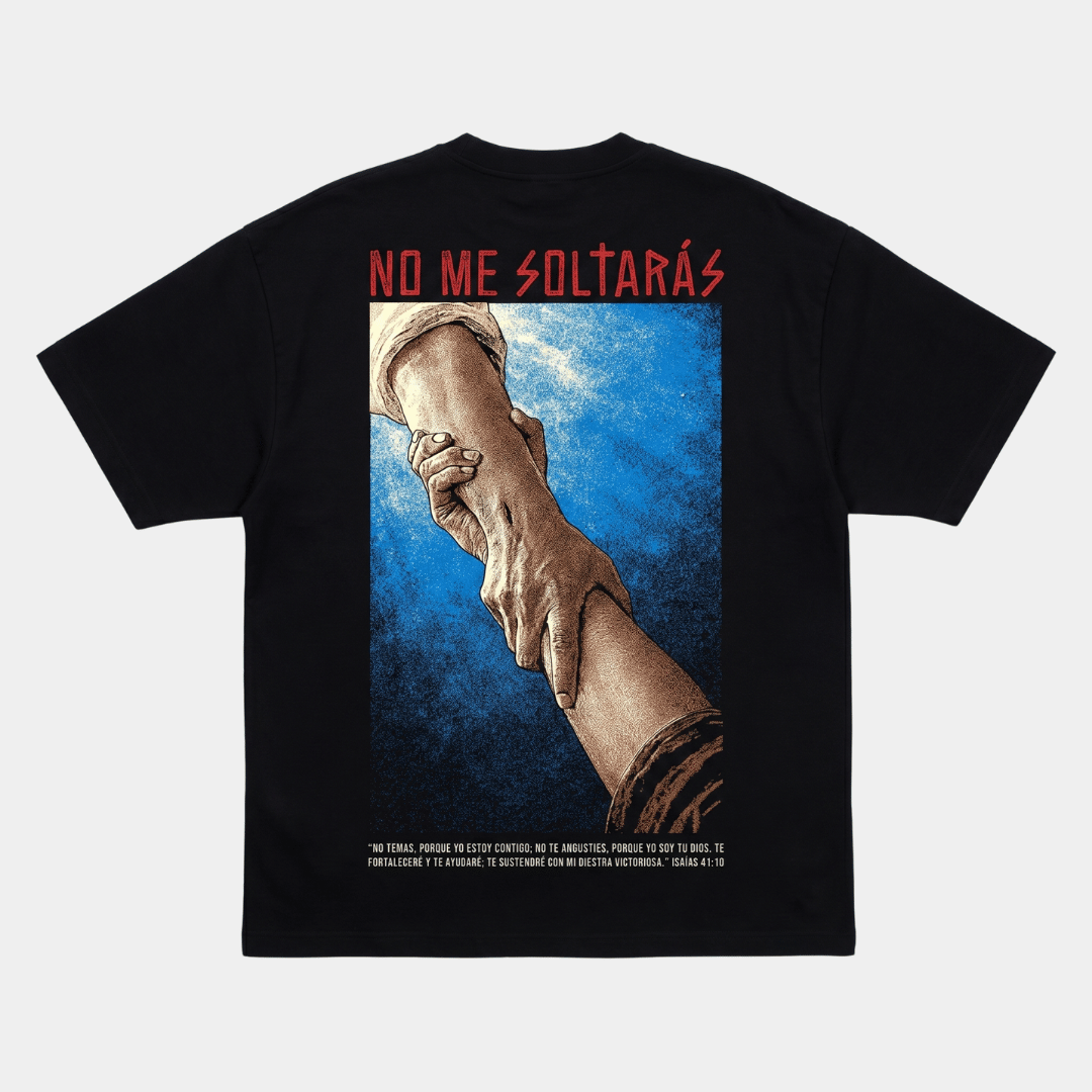 Tshirt-NEGRO NO ME SOLTARAS / HOMBRE