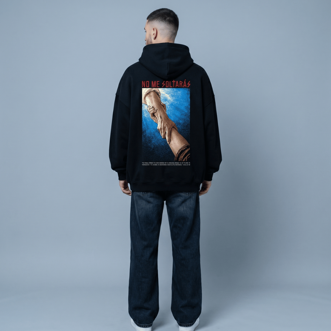 Sudadera NO ME SOLTARAS