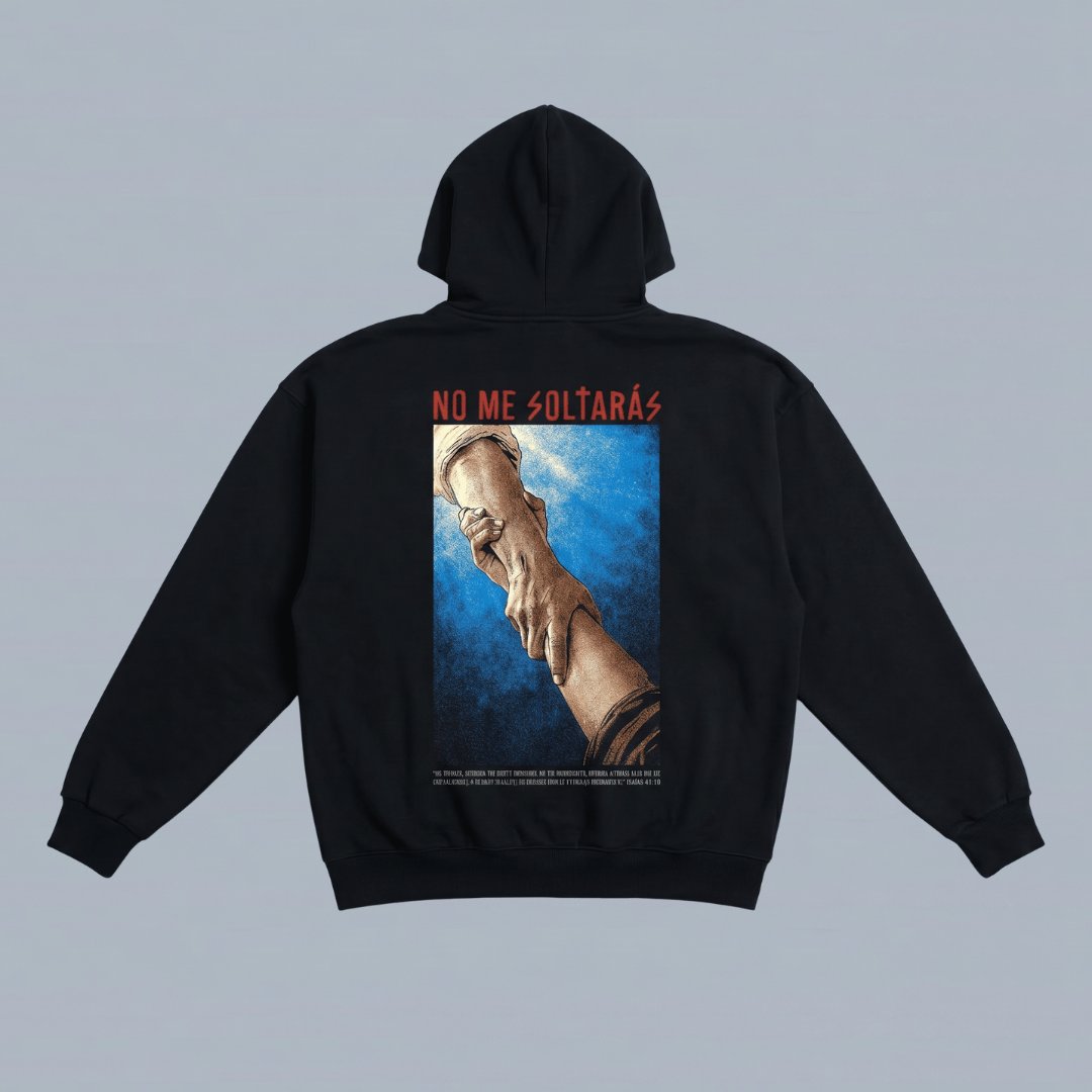 Sudadera NO ME SOLTARAS