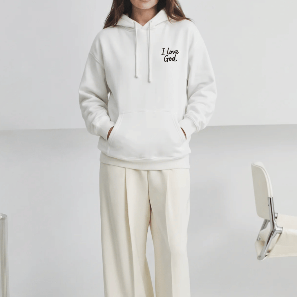 hoodie   I LOVE GOD