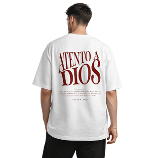 Tshirt oversized  ATENTOS A DIOS