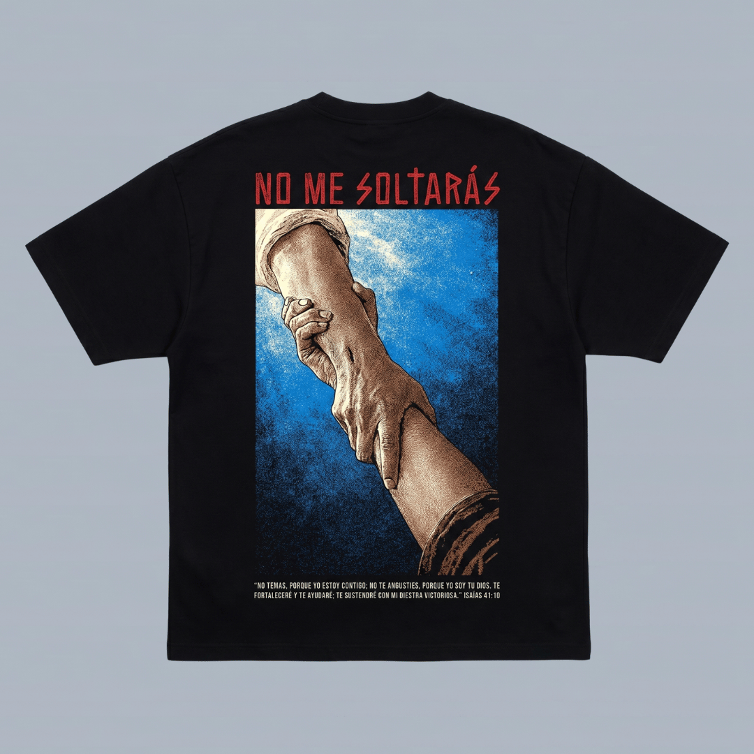 Tshirt oversized-NEGRO NO ME SOLTARAS / HOMBRE