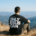 Tshirt oversized- HOMBRE-  ONLY JESUS CAN / HOMBRE