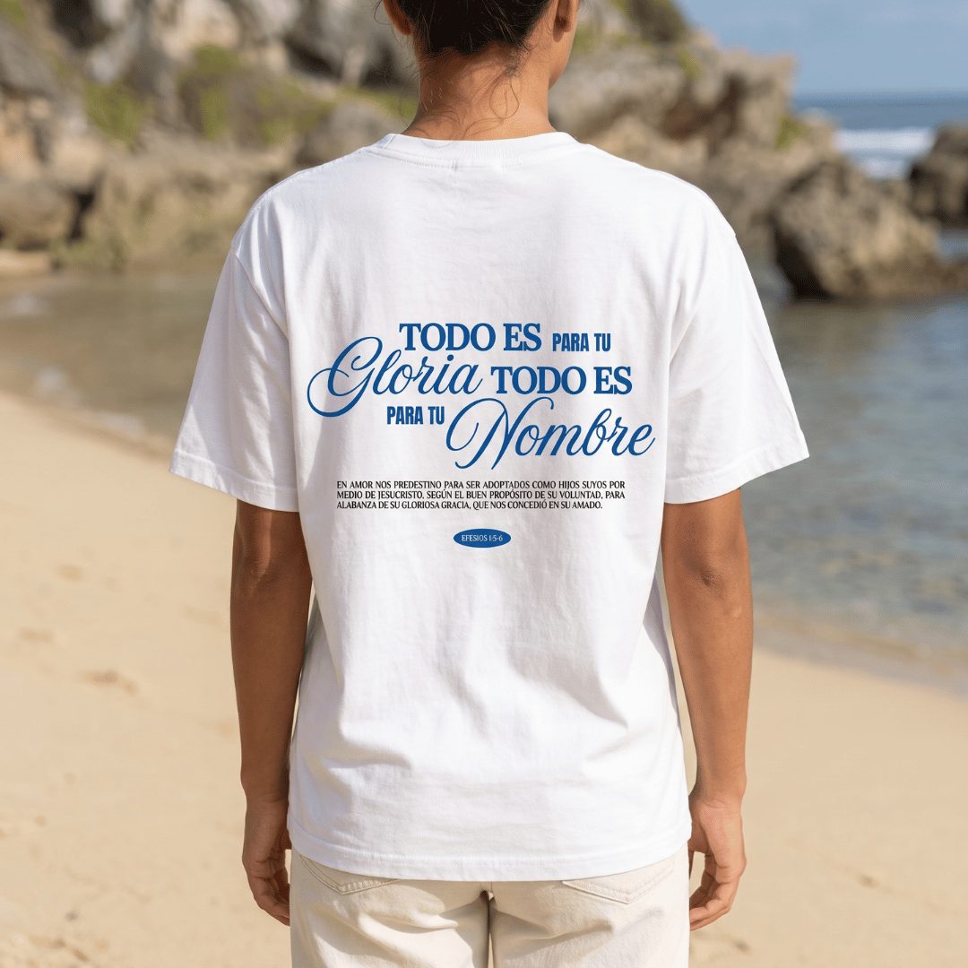 Tshirt TODO ES PARA TU Gloria / MUJER