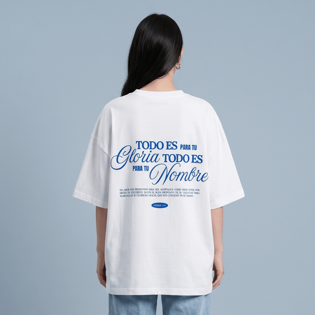 Tshirt TODO ES PARA TU Gloria / MUJER