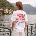 Tshirt  WHATA FRIEND WE HAVE INJesus / MUJER